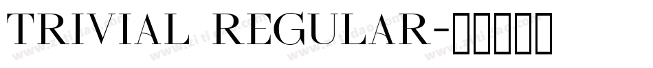 Trivial Regular字体转换